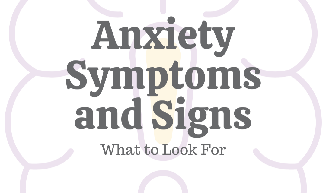 What are the Symptoms of Anxiety?and Effective Therapies